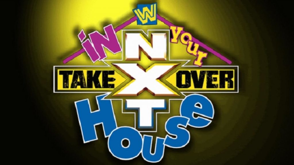 NXT Takeover: In Your House
