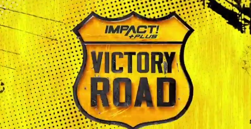 Impact Wrestling Victory Road Live Results (10/3) Impact Wrestling Victory Road Live Results