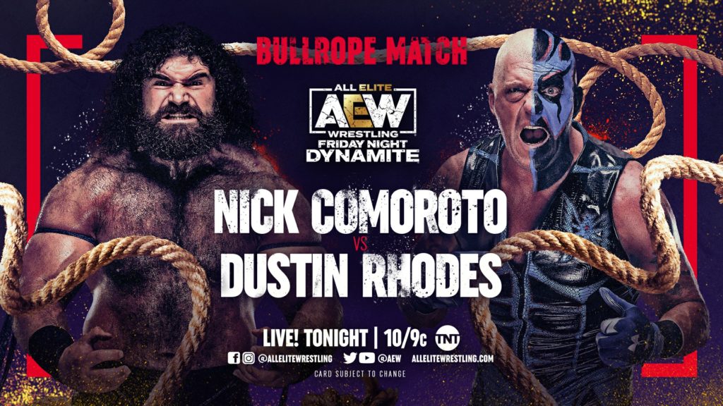 AEW Dynamite Results: Dustin Rhodes Brutalizes Nick Comoroto In Bull-Rope Match AEW Dynamite Results: Dustin Rhodes Brutalizes Nick Comoroto In Bull-Rope Match