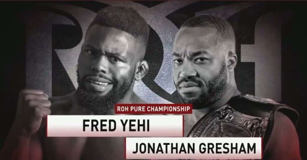 Ring of Honor Results: Jonathan Gresham Defeats Fred Yehi To Retain Pure Championship (07/05)