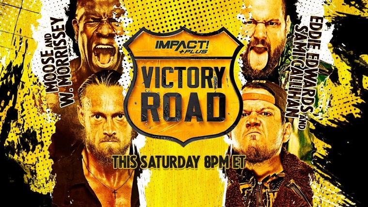 Impact Wrestling Victory Road Results (9/18) – Chris Bey and Hikuleo Defeated FinJuice (Juice Robinson and David Finlay) by Pinfall; Moose and W. Morrissey Defeated Sami Callihan and Eddie Edwards w/Alisha Edwards by Pinfall Victory Road Results