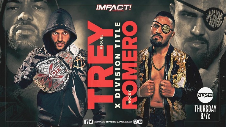 Impact Wrestling Results (10/28) – X-Division Championship – Trey Miguel (c) Defeated Rocky Romero by Pinfall; Racheal Ellering w/Jordynne Grace Defeated Tasha Steelz w/Savannah Evans by Pinfall Impact Wrestling Results