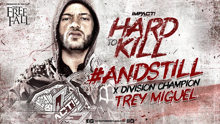 Impact Wrestling Hard To Kill Results (1/8) – Knockouts Ultimate X Match – Tasha Steelz Defeated Lady Frost, Alisha, Jordynne Grace, Rosemary and Chelsea Green; X-Division Championship – Trey Miguel (c) Defeated Steve Macklin by Pinfall Hard To Kill Results