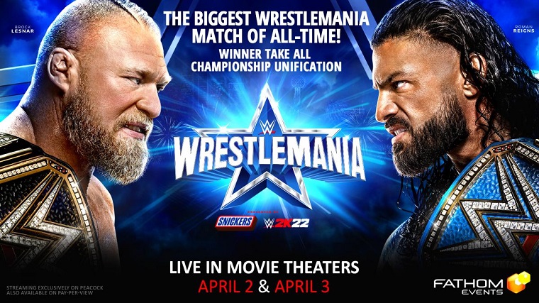 WWE and Fathom Events to Show WrestleMania 38 in Theaters WWE and Fathom Events to Show WrestleMania 38 in Theaters