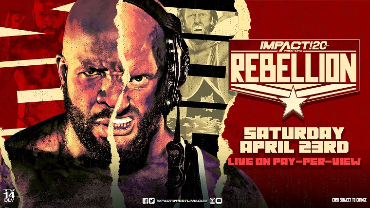 Impact Wrestling Rebellion Live Results (4/23) Impact Wrestling Rebellion Live Results
